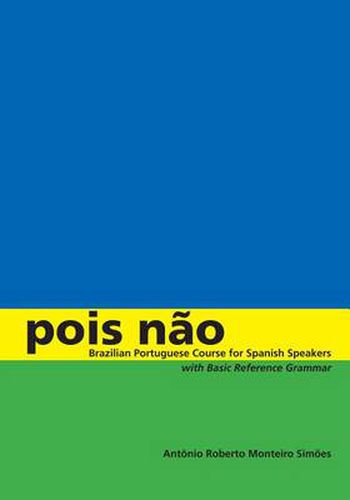 Cover image for Pois nao: Brazilian Portuguese Course for Spanish Speakers, with Basic Reference Grammar