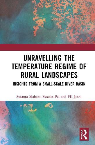 Cover image for Unravelling the Temperature Regime of Rural Landscapes