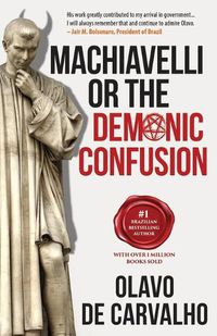 Cover image for Machiavelli or the Demonic Confusion