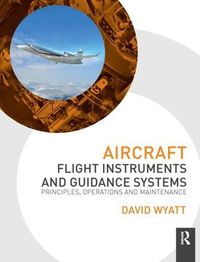 Cover image for Aircraft Flight Instruments and Guidance Systems: Principles, Operations and Maintenance