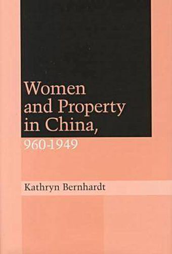 Cover image for Women and Property in China, 960-1949