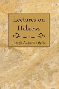 Cover image for Lectures on Hebrews