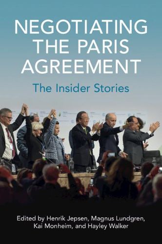 Cover image for Negotiating the Paris Agreement: The Insider Stories