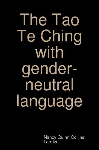 Cover image for The Tao Te Ching with gender-neutral language