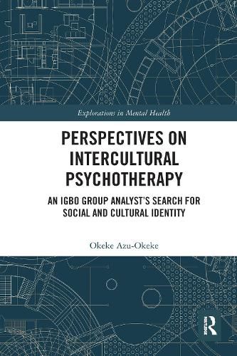 Cover image for Perspectives on Intercultural Psychotherapy: An Igbo Group Analyst's Search for Social and Cultural Identity