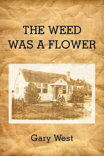 Cover image for THE Weed Was A Flower