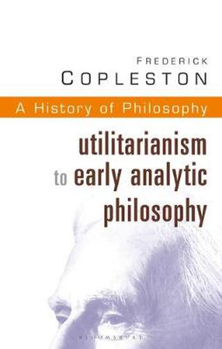 Cover image for History of Philosophy Volume 8: Utilitarianism to Early Analytic Philosophy