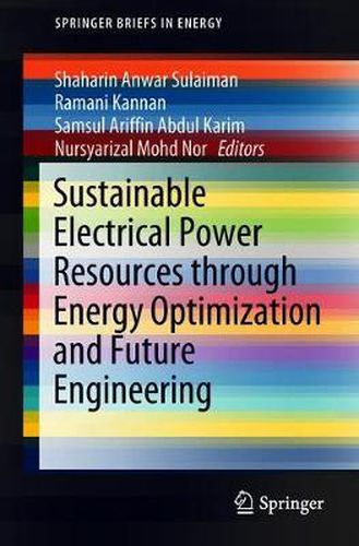 Cover image for Sustainable Electrical Power Resources through Energy Optimization and Future Engineering