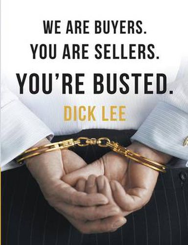 Cover image for We Are Buyers. You Are Sellers. You're Busted.