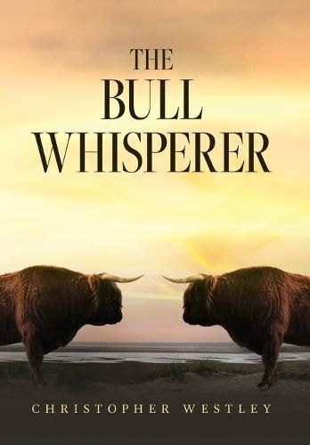 Cover image for The Bull Whisperer