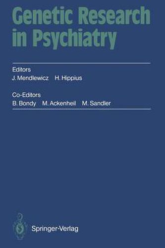 Cover image for Genetic Research in Psychiatry: 2. Munchner Genetikgesprache  September 12 - 15, 1991 C.I.N.P. President's Workshop