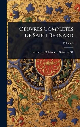 Cover image for Oeuvres Completes de Saint Bernard