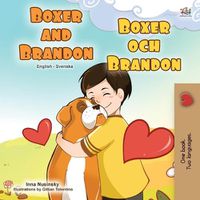 Cover image for Boxer and Brandon (English Swedish Bilingual Book for Kids)