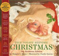 Cover image for The Night Before Christmas Heirloom Edition: The Classic Edition Hardcover with Audio CD Narrated by Jeff Bridges