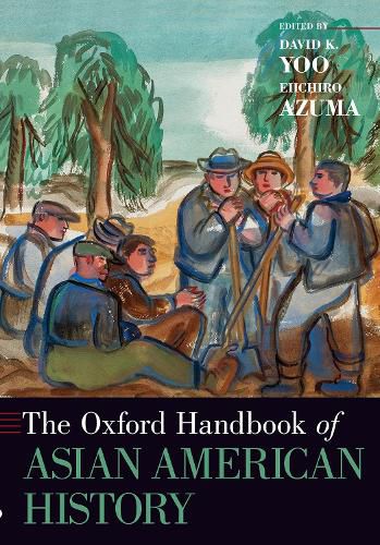 Cover image for The Oxford Handbook of Asian American History