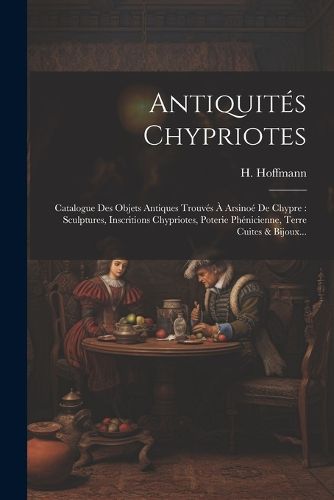 Cover image for Antiquites Chypriotes