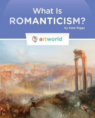 What Is Romanticism?