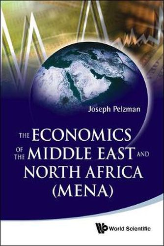 Cover image for Economics Of The Middle East And North Africa (Mena), The