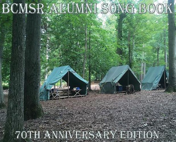 BCMSR Alumni Song Book: 70th Anniversary Edition