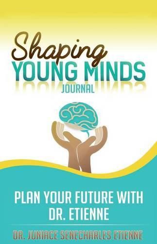 Cover image for Shaping Young Minds: Plan Your Futur With Dr. Etienne