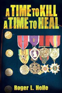 Cover image for A Time to Kill, a Time to Heal