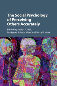 Cover image for The Social Psychology of Perceiving Others Accurately