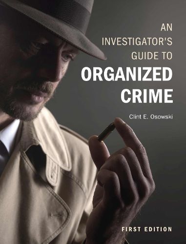 Cover image for An Investigator's Guide to Organized Crime