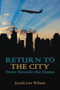 Cover image for Return To The City