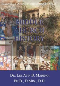 Cover image for Middle Church History: 700 AD to 1500 AD