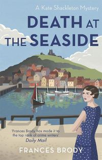 Cover image for Death at the Seaside: Book 8 in the Kate Shackleton mysteries