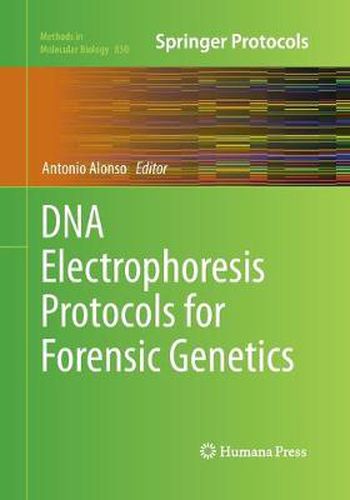 Cover image for DNA Electrophoresis Protocols for Forensic Genetics