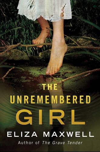 Cover image for The Unremembered Girl: A Novel