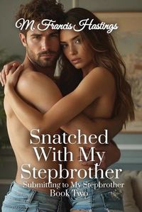 Cover image for Snatched With My Stepbrother