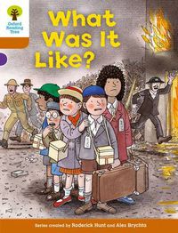 Cover image for Oxford Reading Tree: Level 8: More Stories: What Was It Like?