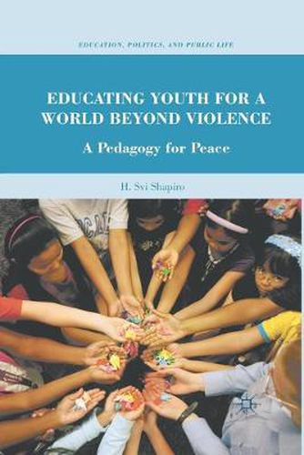 Cover image for Educating Youth for a World Beyond Violence: A Pedagogy for Peace