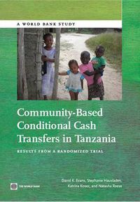 Cover image for Community-based conditional cash transfers in Tanzania: results from a randomized trial