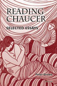 Cover image for Reading Chaucer: Selected Essays