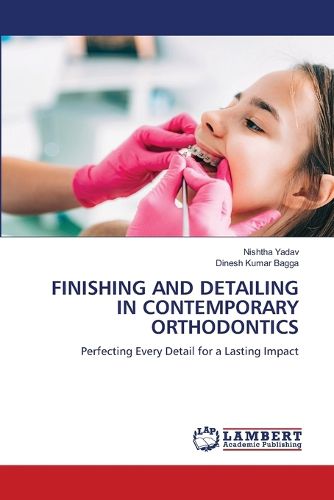 Cover image for Finishing and Detailing in Contemporary Orthodontics
