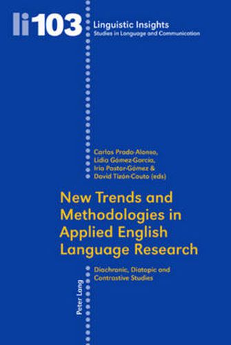 Cover image for New Trends and Methodologies in Applied English Language Research: Diachronic, Diatopic and Contrastive Studies