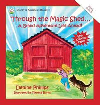 Cover image for Through the Magic Shed: A Grand Adventure Lies Ahead!