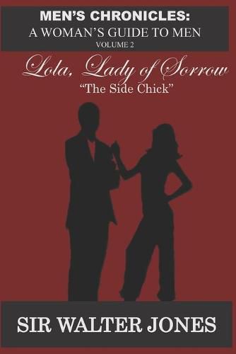 Cover image for Lola, Lady of Sorrow: The Side Chick