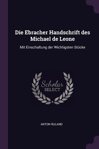 Cover image for Die Ebracher Handschrift des Michael de Leone