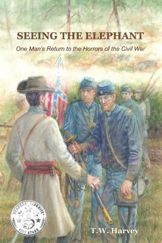 Seeing the Elephant: One Man's Return to the Horrors of the Civil War