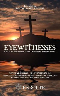 Cover image for Eyewitnesses: Biblical Foundations in Christian Spirituality