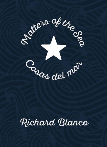 Cover image for Matters of the Sea / Cosas del mar: A Poem Commemorating a New Era in US-Cuba Relations
