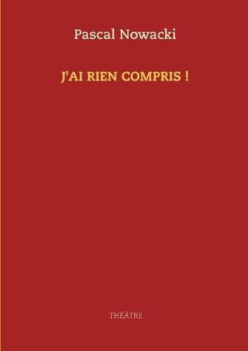 Cover image for J'ai rien compris !