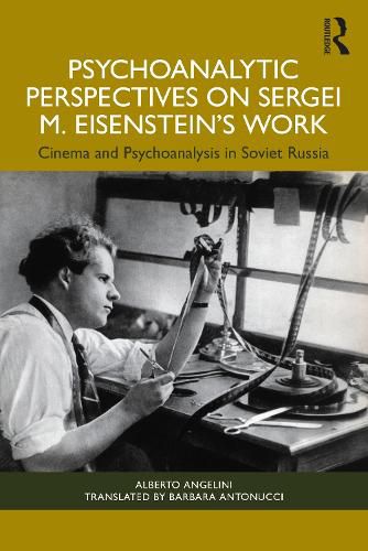 Cover image for Psychoanalytic Perspectives on Sergei M. Eisenstein's Work