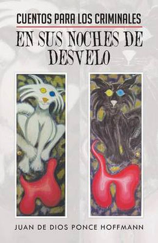 Cover image for Cuentos Para Los Criminales En Sus Noches de Desvelo