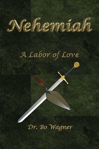 Cover image for Nehemiah: A Labor of Love