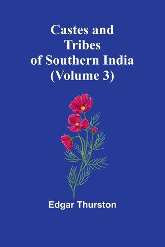 Cover image for Castes and Tribes of Southern India (Volume 3)